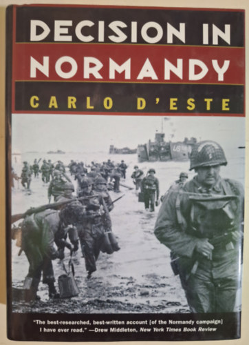 Carlo D'Este - Decision in Normandy