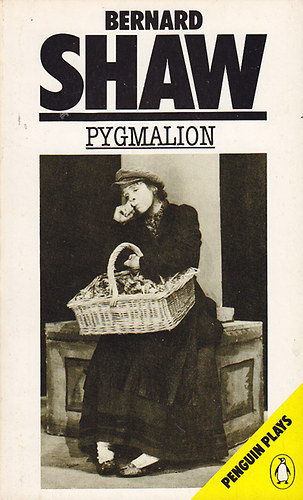 Bernard Shaw - Pygmalion