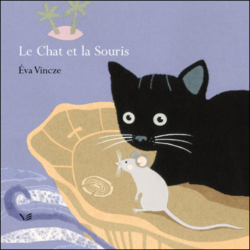 Le chat et la souris (A macska s az egr)