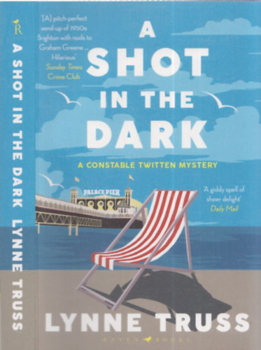 Lynne Truss - A shot in the dark - A constable twitten mystery