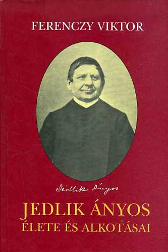 Jedlik nyos lete s alkotsai (1800-1895)