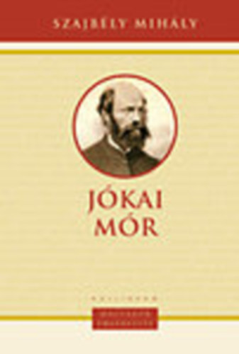 Jkai Mr (1825-1904) - Magyarok Emlkezete