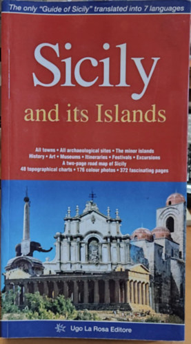 Sicily and its Islands - A Complete Guide (Ugo La Rosa Editore)