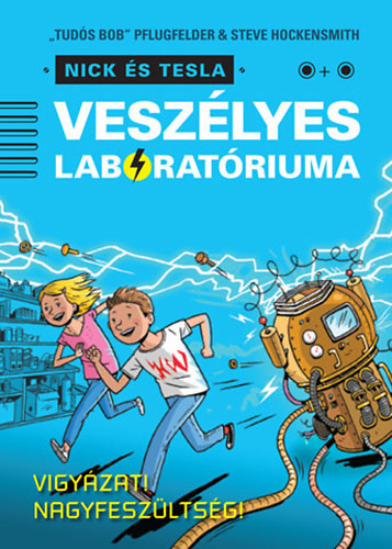 Nick s Tesla veszlyes laboratriuma - Vigyzat Nagyfeszltsg!