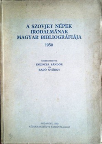 A szovjet npek irodalmnak magyar bibliogrfija 1950