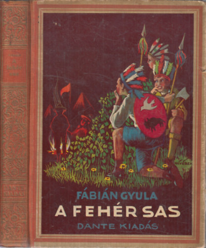 A Feh�r Sas -  vagy a legutols� delewar h�s t�rt�nete