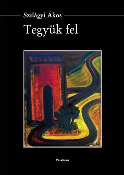 Tegy�k fel - CD mell�klettel