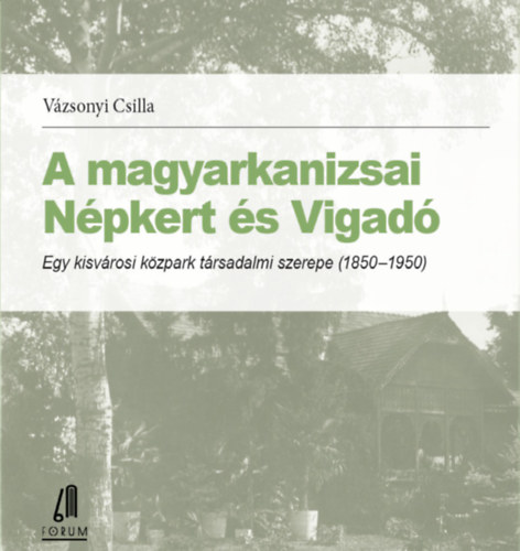 A magyarkanizsai Npkert s Vigad