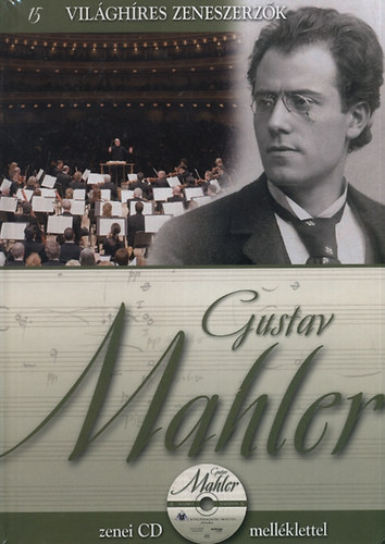 Gustav Mahler - Vilghres zeneszerzk 15.