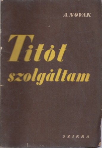 Titt szolgltam