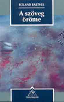 Roland Barthes - A szveg rme