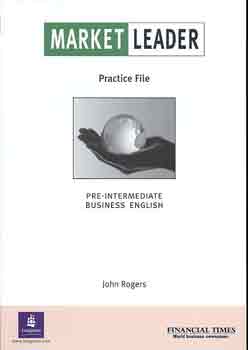 Market Leader Pre-Intermediate Business English - Practice File