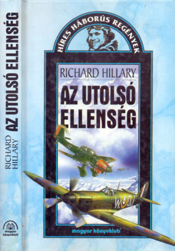 Richard Hillary - Az utols ellensg (Hres hbors regnyek)
