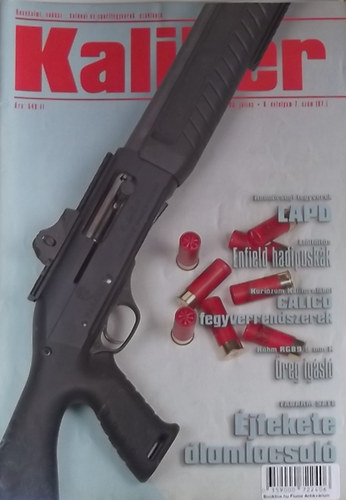 Vass G�bor  (szerk.) - Kaliber - �nv�delmi, vad�sz-, katonai �s sportfegyverek szaklapja / 87.