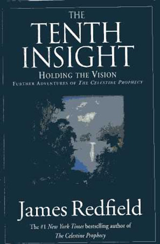 James Redfield - The Tenth Insight