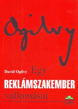 David Ogilvy - Egy reklmszakember vallomsai