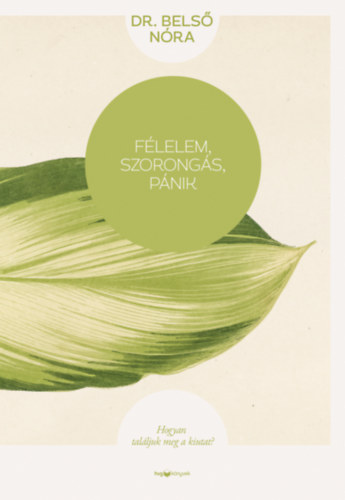 Flelem, szorongs, pnik