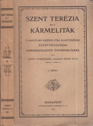 Szent Terzia s a krmelitk I. ktet