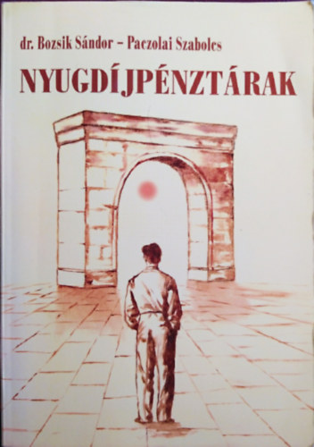 dr. Bozsik Sndor - Paczolai Szabolcs - Nyugdjpnztrak