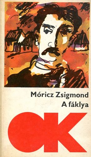Mricz Zsigmond - A fklya