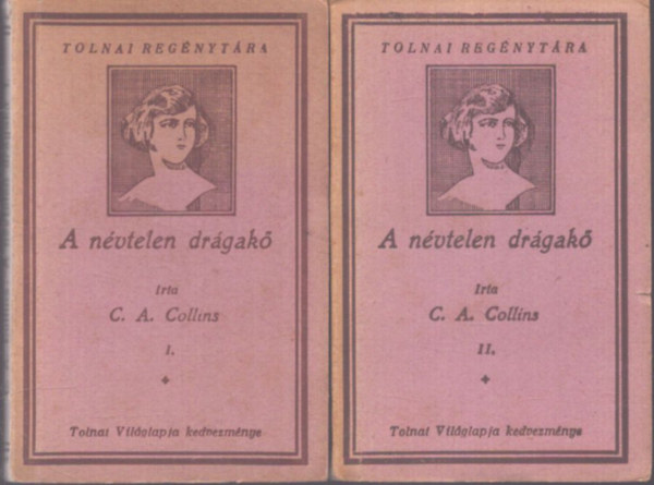A n�vtelen dr�gak� I-II. (Tolnai Reg�nyt�ra)