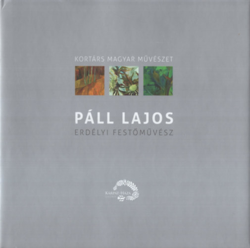 P�ll Lajos erd�lyi fest�m�v�sz