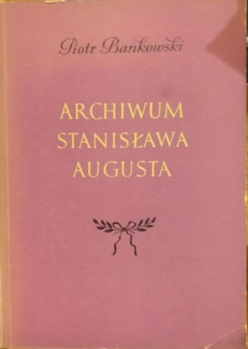 Archiwum Stanisawa Augusta