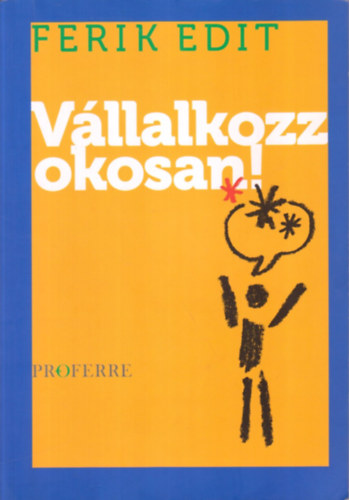 Ferik Edit - Vllalkozz okosan! (+ kiegszt fzet)