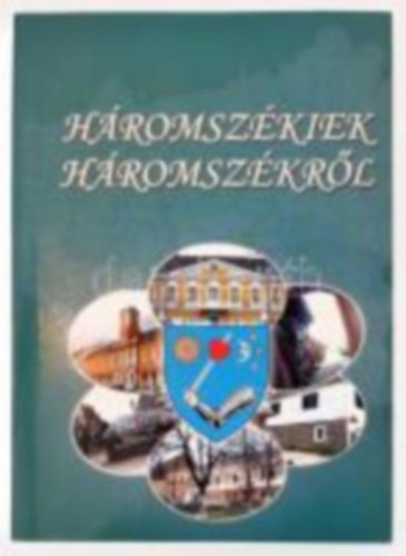 Cziprin Kovcs Lornd - Kozma Csaba  (szerk.) - Hromszkiek Hromszkrl