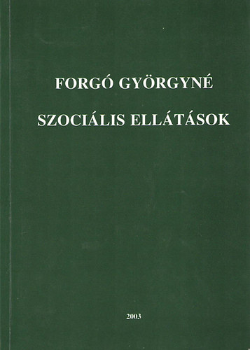 Szocilis elltsok - Tananyag a trsadalombiztostsi fiskolai szak II. ves hallgati szmra