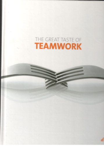 The Great Taste of Teamwork (A csapatmunka igazi ze)