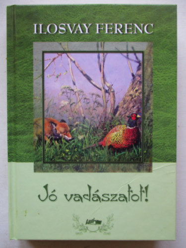 J� vad�szatot!