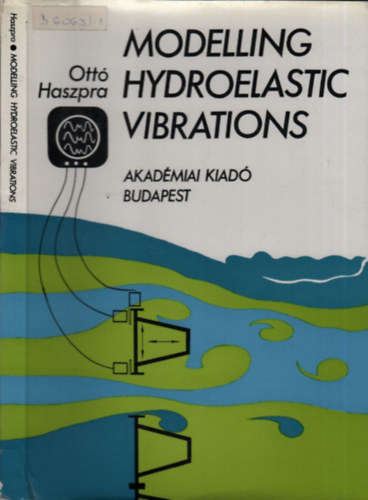 Dr. Haszpra Ott - Modelling Hydroelastic Vibrations