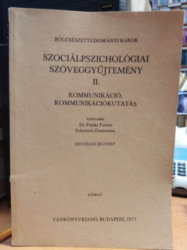 Szocilpszicholgiai szveggyjtemny II. - Kommunikci, kommunikcikutats