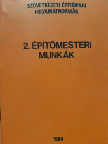 2. �p�t�mesteri munk�k