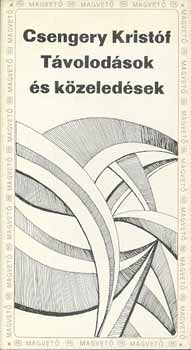 Csengeri Kristf - Tvolodsok s kzeledsek