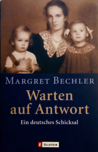Warten auf Antwort - Ein deutsches Schicksal