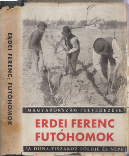 Futhomok, a Duna-Tiszakz fldje s npe