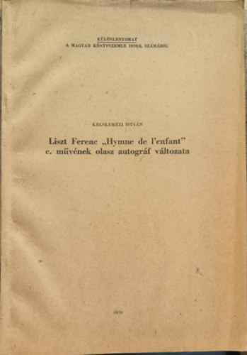 Liszt Ferenc ,,Hymne de l'enfant" c. mvnek olasz autogrf vltozata