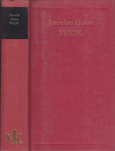 Jaroslav Hasek - Svejk (A vilgirodalom klasszikusai)