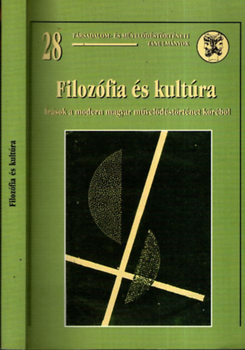 Filozófia és kultúra (Társadalom- és művelődéstörténeti tanulmányok 28.)