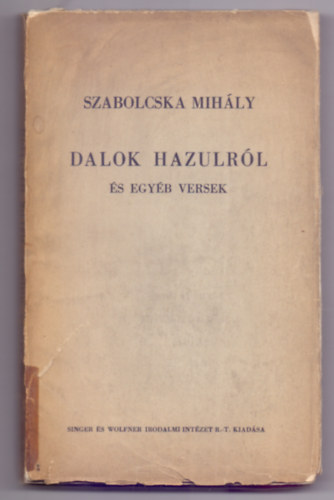 Dalok hazulrl s egyb versek (2-ik bvtett kiads - tdik ezer)