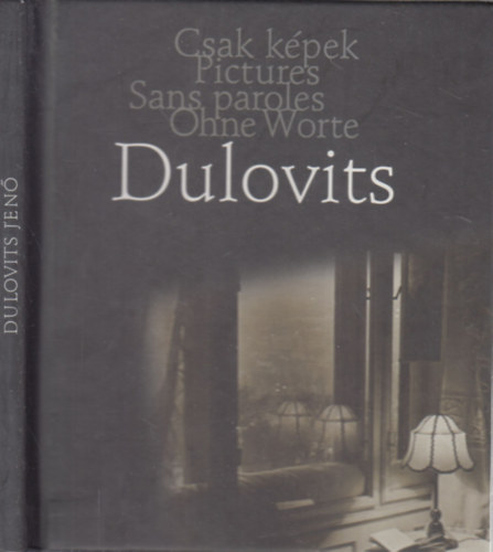 Dulovits Jen - Csak kpek (tbbnyelv)