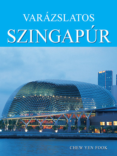 Var�zslatos Szingap�r