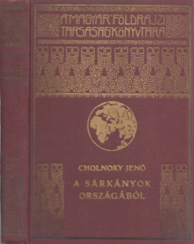 A srknyok orszgbl I. (A Magyar Fldrajzi Trsasg Knyvtra)