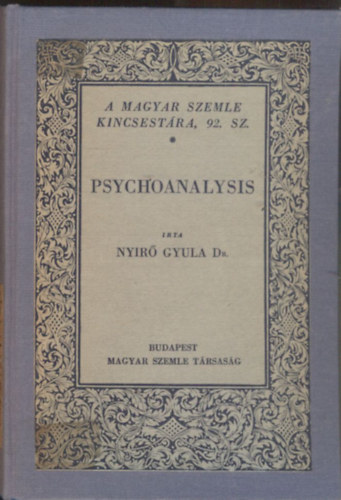 Nyir Gyula dr. - Psychoanalysis (Kincsestr)