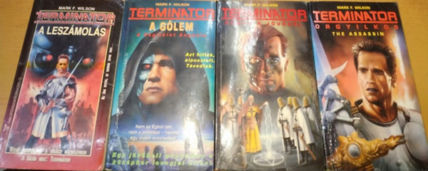 Terminator knyvek (4db.):Dmon a jvbl + A Glem + A leszmols + Az orgyilkos