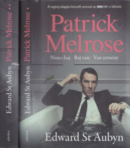 Patrick Melrose 1-2. (Nincs baj - Van baj - Van remny + Ami kell - Vgl)