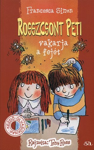 Francesca Simon - Rosszcsont Peti vakarja a fejt