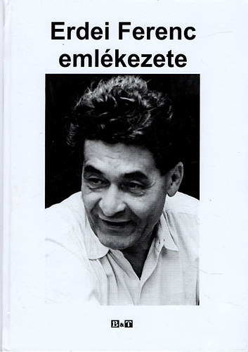 Varga Gyula  (szerk.) - Erdei Ferenc emlkezete